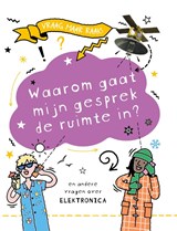 Waarom gaat mijn gesprek de ruimte in? - Clive Gifford - 9789464394139