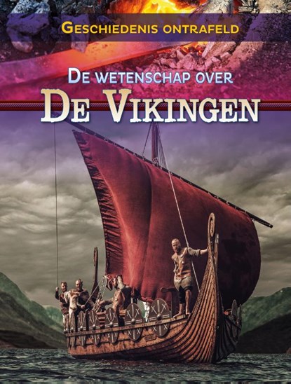 De wetenschap over de Vikingen, Isaac Kerry - Gebonden - 9789464394481