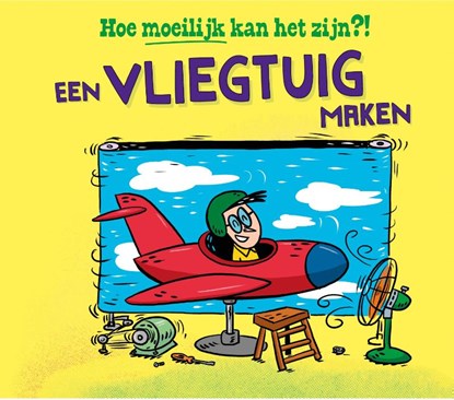 Een vliegtuig maken, Tom Jackson - Gebonden - 9789464394627