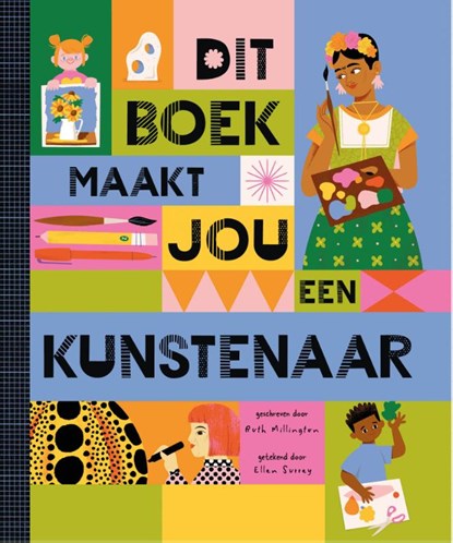 Dit boek maakt jou een kunstenaar, Ruth Millington - Gebonden - 9789464394689