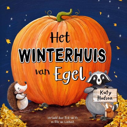 Het winterhuis van Egel, Katy Hudson - Gebonden - 9789464394719
