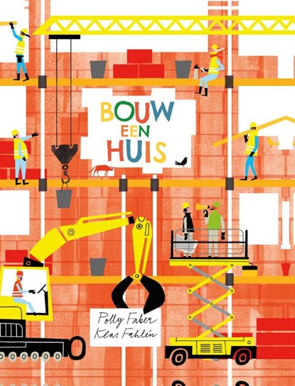 Bouw een huis, Polly Faber ; Klas Fahlén - Gebonden - 9789464395457