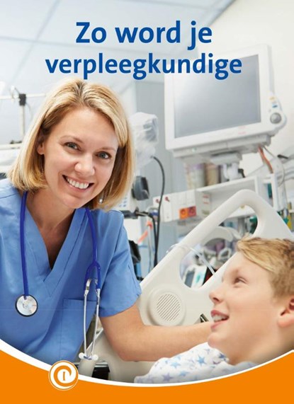 Zo word je verpleegkundige, Sarah Brusell - Gebonden - 9789464395532