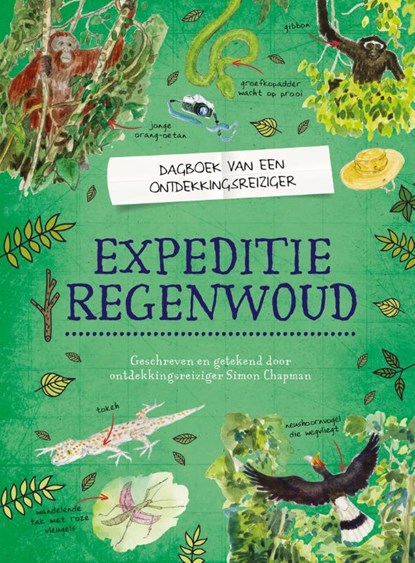 Expeditie regenwoud, Simon Chapman - Gebonden - 9789464395990