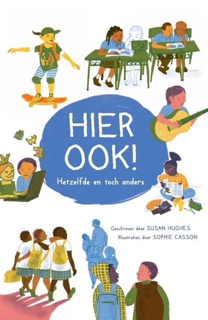 Hier ook!, Susan Hughes - Gebonden - 9789464396294