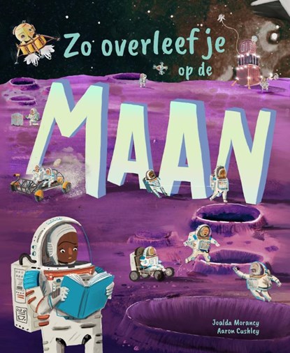 Zo overleef je op de maan, Joalda Morancy ; Aaron Cushley - Gebonden - 9789464396324