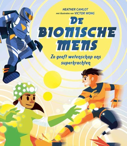 De bionische mens, Heather Camlot - Gebonden - 9789464396331