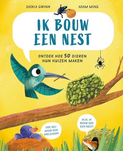 Ik bouw een nest, Saskia Gwinn ; Adam Ming - Gebonden - 9789464396492