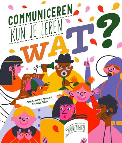Communiceren kun je leren, Radka Píro ; Charlotte Molas - Gebonden - 9789464397017