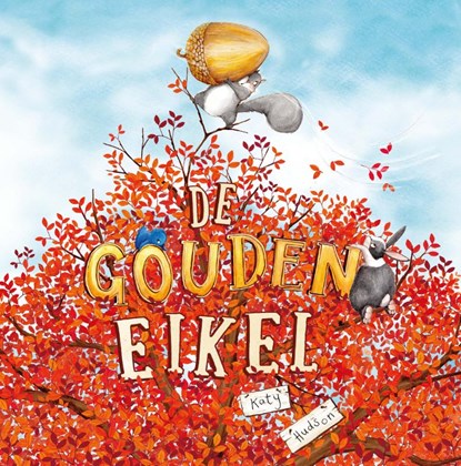 De gouden eikel, Katy Hudson - Gebonden - 9789464397352