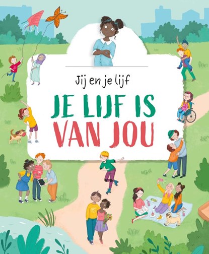 Je lijf is van jou, Anita Ganeri - Gebonden - 9789464397543