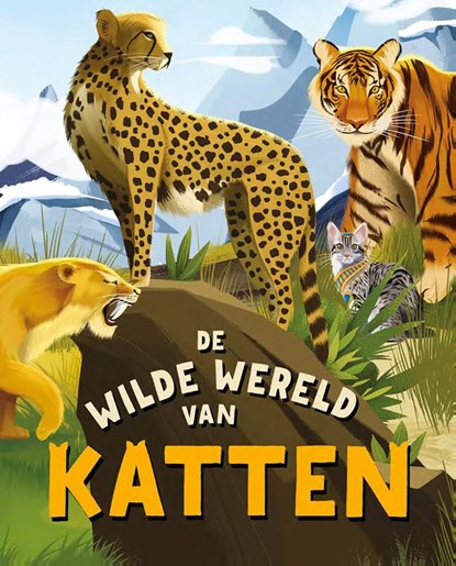 De wilde wereld van katten, Clive Gifford ; Andressa Meissner - Gebonden - 9789464397727
