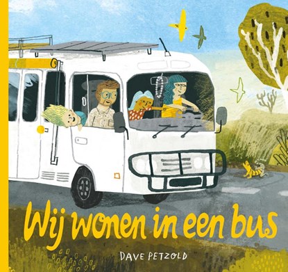 Wij wonen in een bus, Dave Petzold - Gebonden - 9789464398274