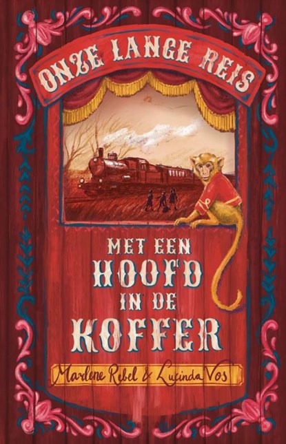 Onze lange reis met een hoofd in de koffer, Marlene Rebel ; Lucinda Vos - Gebonden - 9789464398601