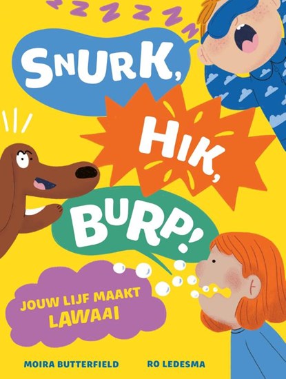 Snurk, hik, burp!, Moira Butterfield - Gebonden - 9789464398663