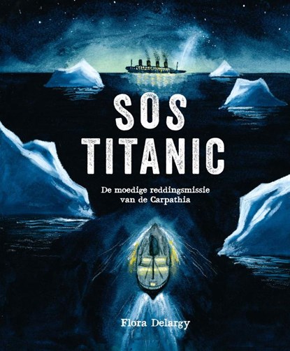 SOS Titanic, Flora Delargy - Gebonden - 9789464398670