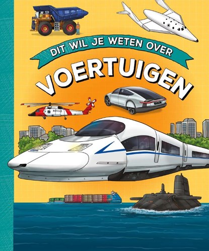 Dit wil je weten over voertuigen, Rob Colson - Gebonden - 9789464398687