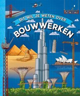 Dit wil je weten over bouwwerken - Rob Colson - 9789464398694