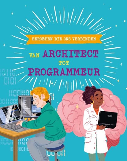 Beroepen die ons verbinden: van architect tot programmeur, Tom Jackson - Gebonden - 9789464398809