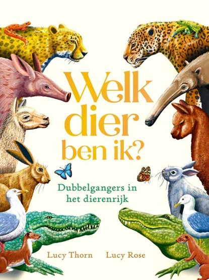 Welk dier ben ik?, Lucy Thorn - Gebonden - 9789464398816