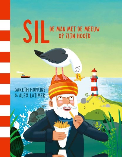 Sil, de man met de meeuw op zijn hoofd, Gareth Hopkins - Gebonden - 9789464398830