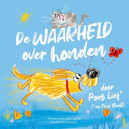 De waarheid over honden door Poes Lief, Fred Blunt - Gebonden - 9789464398847