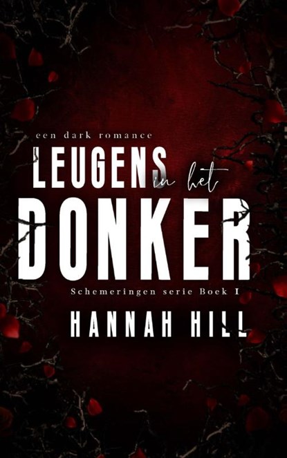 Leugens in het donker, Hannah Hill - Paperback - 9789464400168