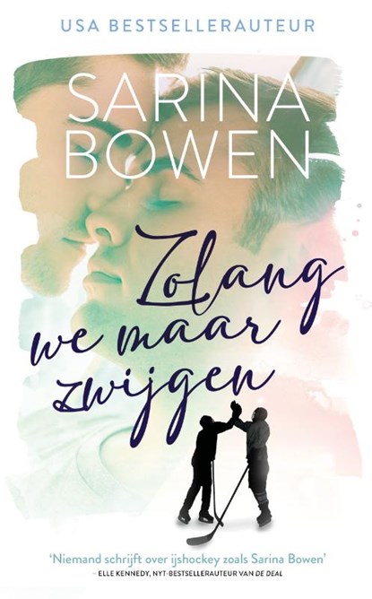 Zolang we maar zwijgen, Sarina Bowen - Paperback - 9789464400502