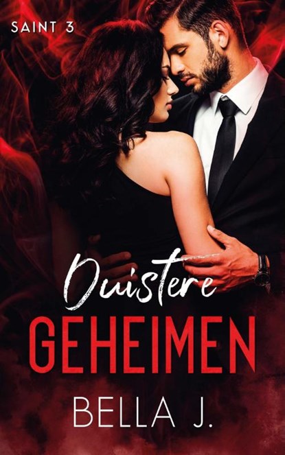 Duistere geheimen, Bella J. - Paperback - 9789464400588