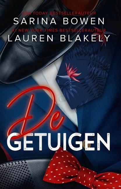 De getuigen, Sarina Bowen ; Lauren Blakely - Paperback - 9789464400830