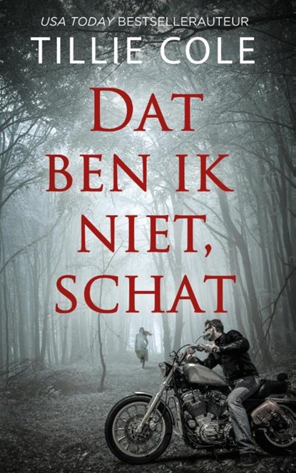 Dat ben ik niet, schat, Tillie Cole - Paperback - 9789464401547