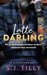 Latte Darling - S.J. Tilly - 9789464403855