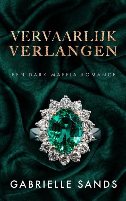 Vervaarlijk verlangen, Gabrielle Sands - Paperback - 9789464405477