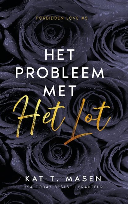 Het probleem met het lot, Kat T. Masen - Paperback - 9789464405828