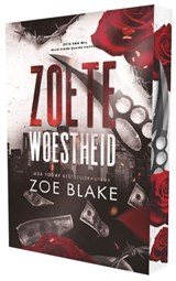 Zoete woestheid - Zoe Blake - 9789464407136