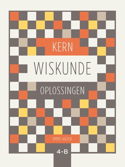 KERN Wiskunde vmbo-kader 4 deel B oplossingenboek, niet bekend - Paperback - 9789464421279