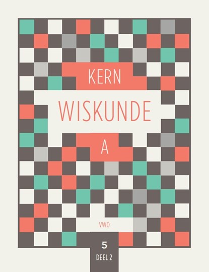KERN Wiskunde leerboek wiskunde A vwo 5 deel 2, niet bekend - Gebonden - 9789464421385
