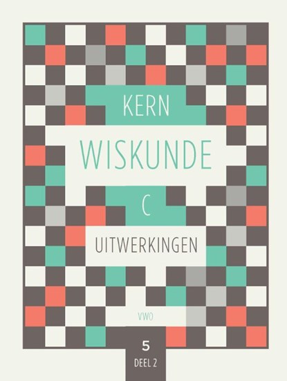 KERN Wiskunde uitwerkingenboek vwo 5 wiskunde C deel 2, niet bekend - Paperback - 9789464421446