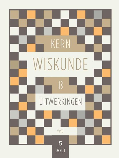 KERN Wiskunde uitwerkingenboek vwo 5 wiskunde B deel 1, niet bekend - Paperback - 9789464421453