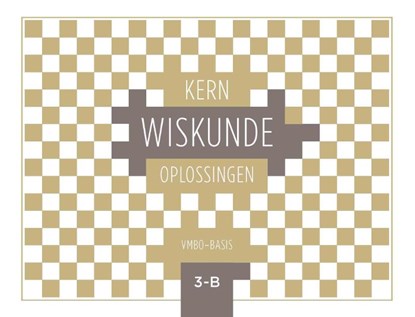 KERN Wiskunde vmbo-basis 3 deel B oplossingenboek, niet bekend - Paperback - 9789464421682