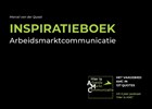 Inspiratieboek Arbeidsmarktcommunicatie | Marcel van der Quast | 