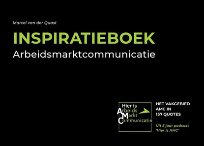 Inspiratieboek Arbeidsmarktcommunicatie, Marcel van der Quast - Gebonden - 9789464430752