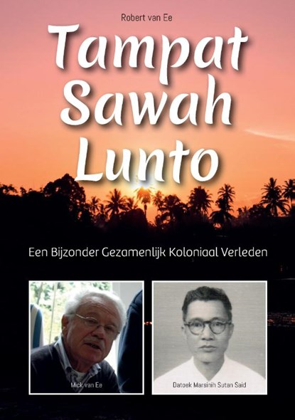 Tampat Sawah lunto, Robert van Ee - Paperback - 9789464430868