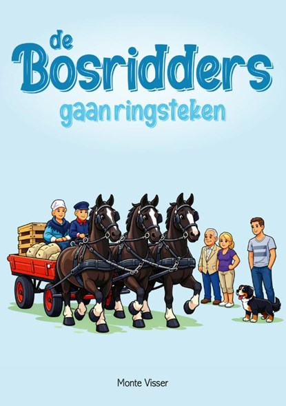 De Bosridders gaan ringsteken, Monte Visser - Paperback - 9789464431827