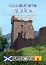 Geschiedenis van Schotland - Ron Verhoef - 9789464432282
