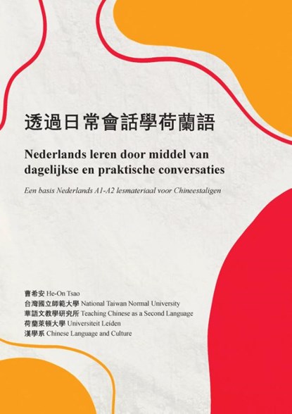 Nederlands leren door middel van dagelijkse en praktische conversaties, He-On Tsao - Paperback - 9789464433890