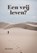Een vrij leven?, Jan Lauret - Paperback - 9789464433951