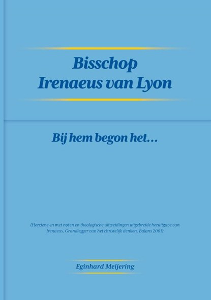 Bisschop Irenaeus van Lyon, Eginhard Meijering - Paperback - 9789464436532