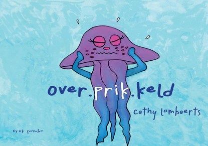 Overprikkeld, Cathy Lombaerts - Paperback - 9789464437263