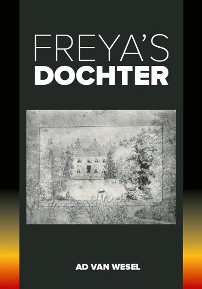 Freya's dochter, Ad van Wesel - Paperback - 9789464437553